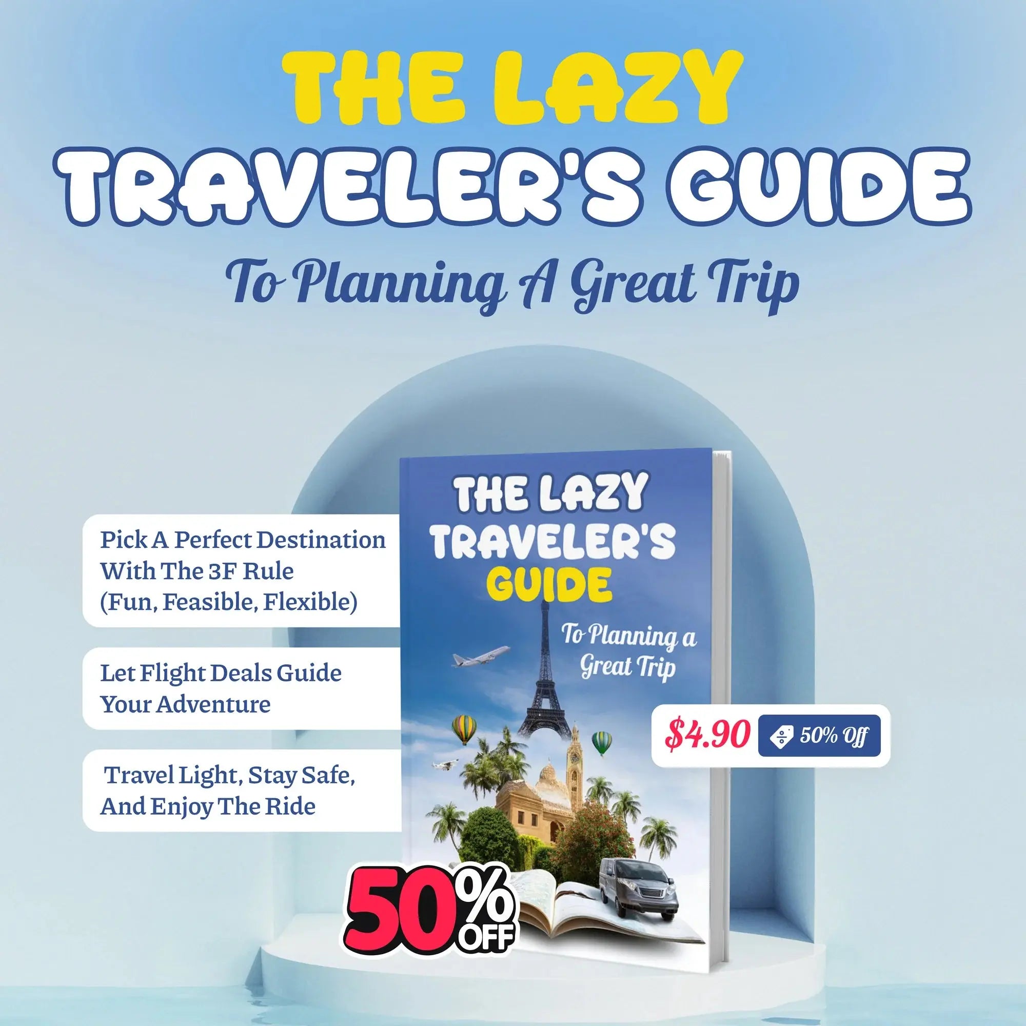 The Lazy Traveler's Guide to Planning a Great Trip (50% OFF +3 FREE)