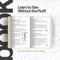 The Impatient Beginner’s Guide to Sewing - Sewing for Beginners (50% OFF)